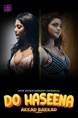 Do Haseena 2023 WoW S01E02 Hindi Web Series UNRATED 720p HDRip 200MB Download