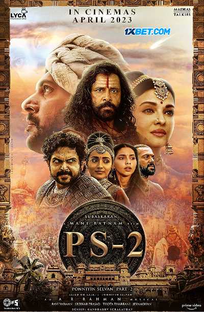 Ponniyin Selvan: Part Two 2023 Hindi ( Clean) HDRip HC-ESub 480p Download