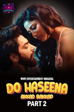 Do Haseena 2023 WoW S01E03 | E04 Hindi Web Series 1080p HDRip 650MB Download