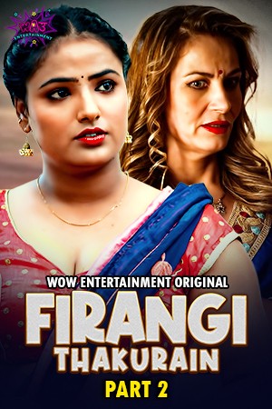 Firangi Thakurain 2023 WoW S01E03T04 Hindi Web Series 1080p HDRip 900MB Download