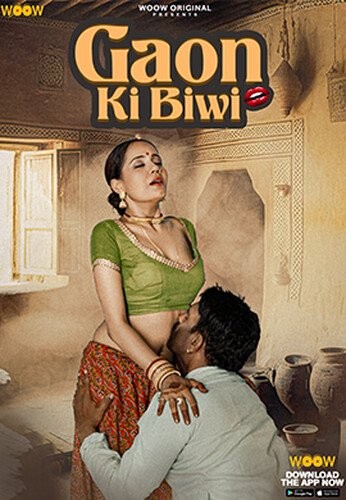 Gaon Ki Biwi 2023 WOOW S01 Hindi Series UNRATED 1080p HDRip 1.5GB Download