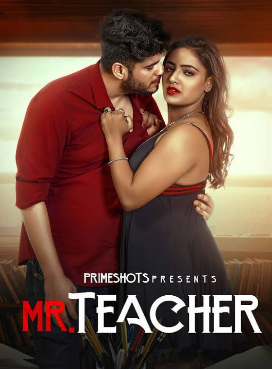 Mr Teacher 2023 PrimeShots S01E02 Hindi Web Series 1080p HDRip 300MB Download