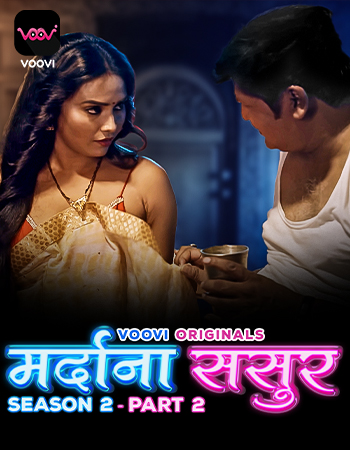 Mardana Sasur 2023 Voovi S02 Part 2 Hindi Web Series 720p HDRip 370MB Download