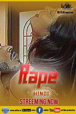 Rape 2023 ODFilm Hindi Short Film 720p HDRip 600MB Download