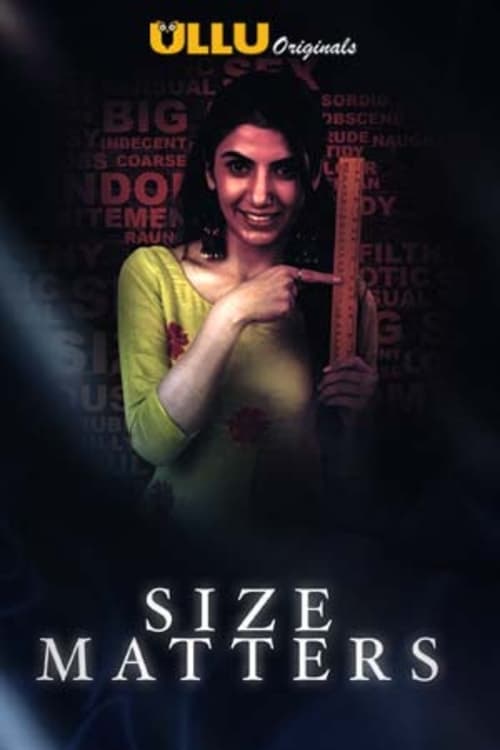 Size Matters S01 2019 Ullu Hindi Complete Web Series 720p HDRip 600MB Download