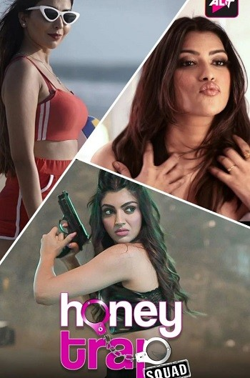 Honey Trap Squad 2023 AltBalaji S01E03 – E04 Hindi Web Series 720p HDRip 350MB Download