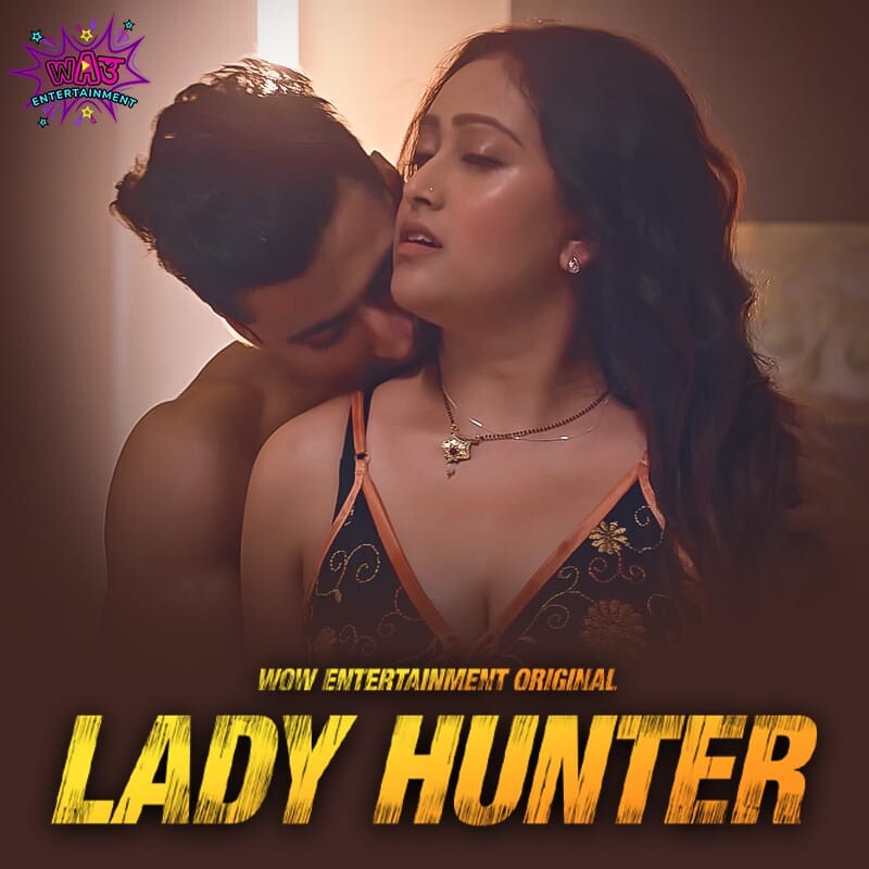 Lady Hunter 2023 Wow S01 Part 2 Hindi Web Series 1080p HDRip 600MB Download