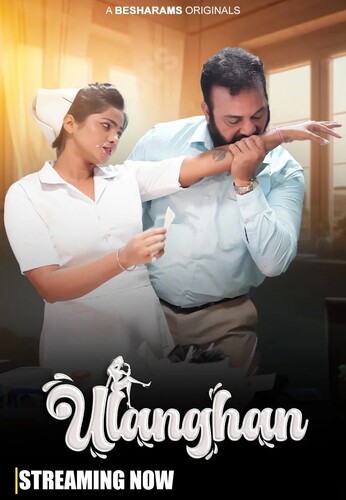 Ulanghan 2023 Besharams S01E01 Hindi Web Series 720p HDRip 100MB Download