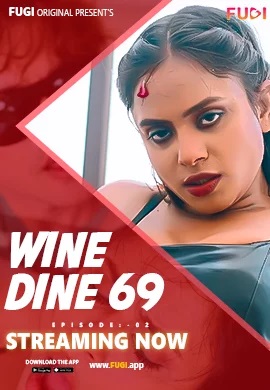 Wine Dine 69 2023 Fugi S01 EP 02 Hindi Web Series 100MB HDRip 480p Download