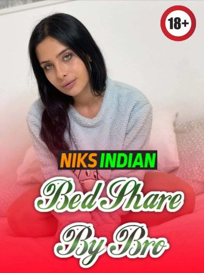 Bed Share By Bro (2023) UNCUT Hindi Niksindian Short Flim 720p HDRip 150MB Download