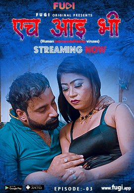 HIV 2023 Fugi S01E03 Hindi Web Series 720p HDRip 350MB Download
