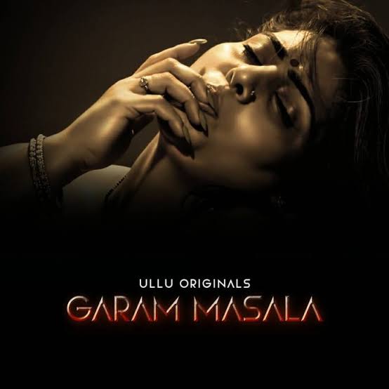 Garam Masala Part 01 2023 Ullu Hindi Web Series 1080p HDRip 1.3GB Download