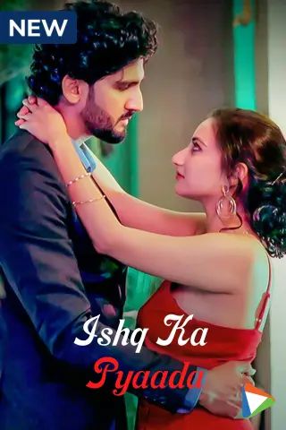 Ishq Ka Pyaada 2023 Hindi S01 MX Web Series 720p HDRip 1.4GB Download