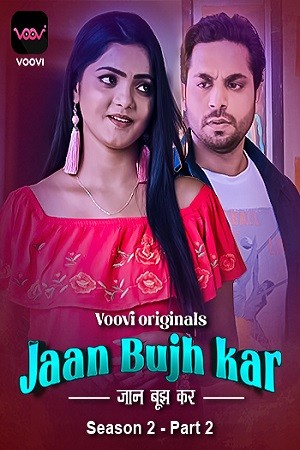 Jaan Bujh Kar S02 2023 Ep 03-04 Voovi Web Series 1080p HDRip 600MB Download