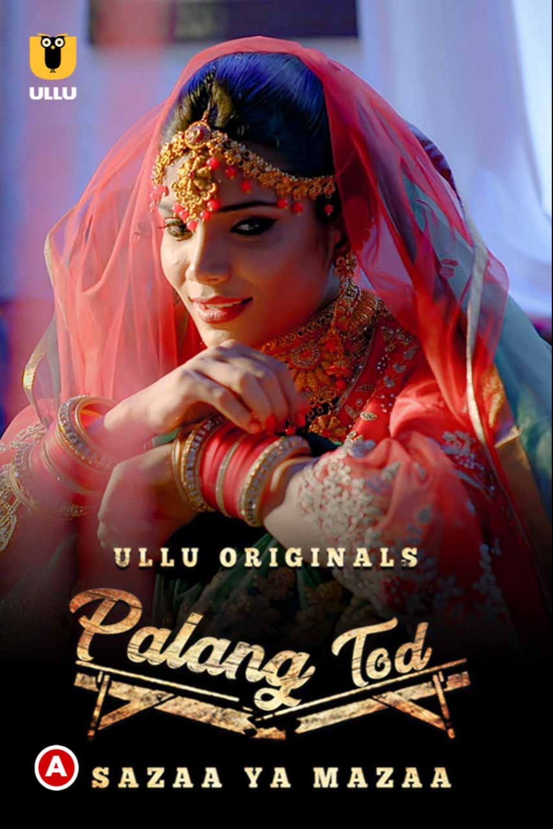 Sazaa Ya Mazaa (Palangtod) 2021 Ullu Hindi Web Series 720p HDRip 450MB Download