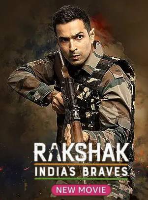 Rakshak India’s Braves 2023 Hindi 720p AMZN HDRip ESub 700MB Download