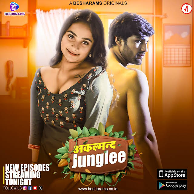Akalmand Junglee 2023 Besharams S01 Ep05 – Ep08 Hindi Web Series 720p HDRip 800MB Download