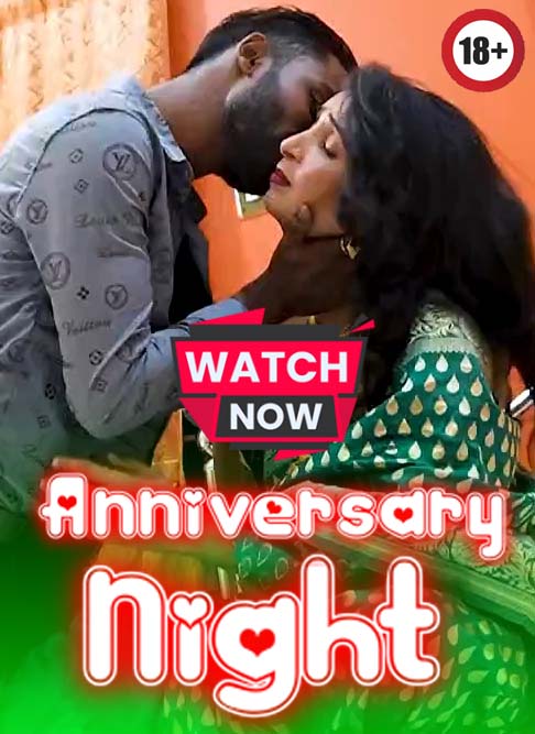 Anniversary Night (2023) UNCUT Hindi Hot Short Film 720p HDRip 140MB Download