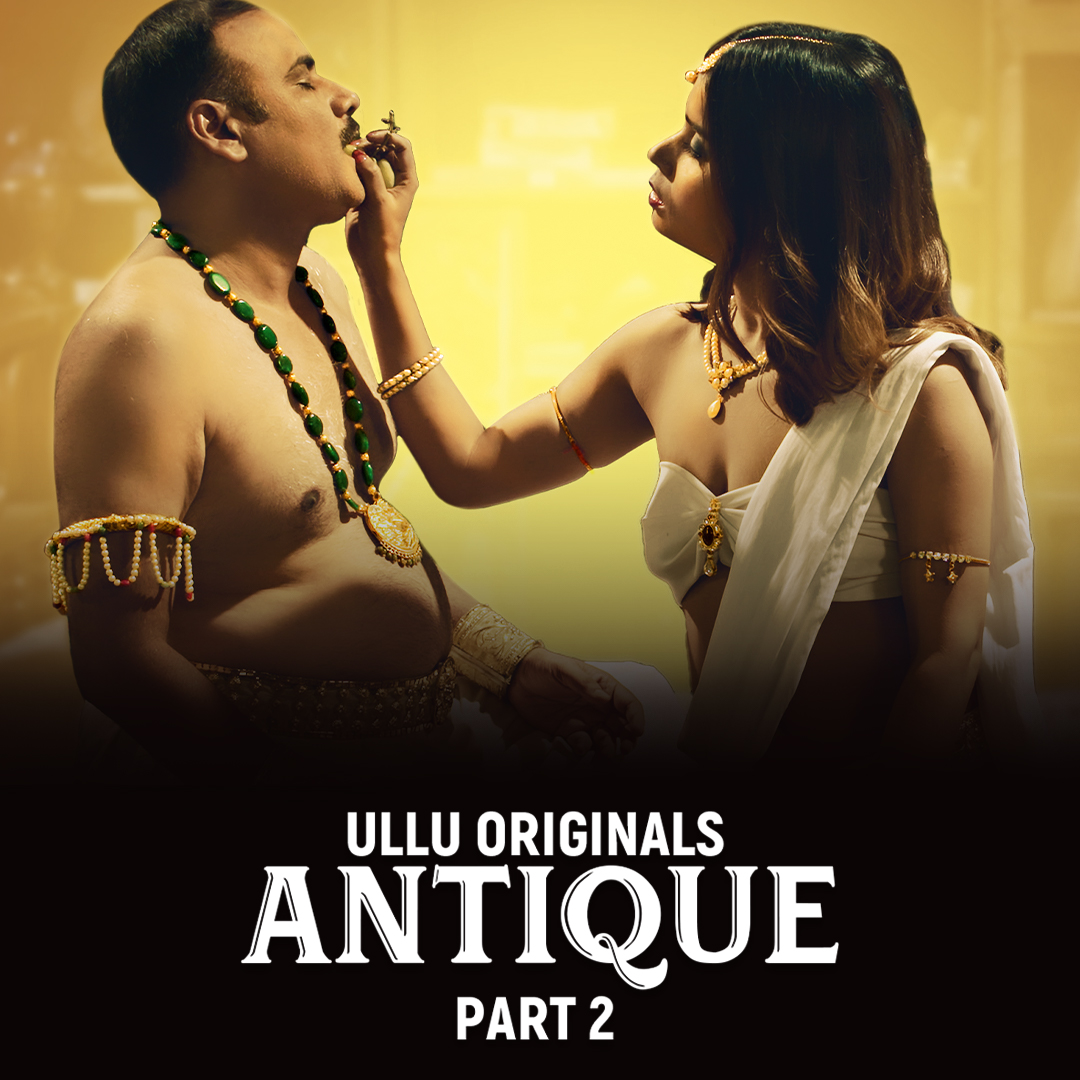 Antique Part 2 2023 Ullu Hindi Web Series 1080p HDRip 1.5GB Download