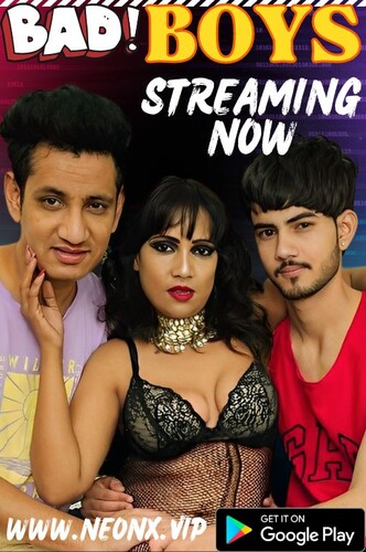 Bad Boys 2023 NeonX Hindi Short Film 1080p HDRip 600MB Download