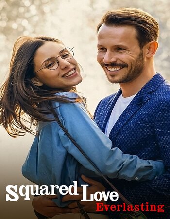 Squared Love Everlasting 2023 NF WEB-DL Hindi Dual Audio ORG Full Movie Download 1080p 720p 480p MSubs