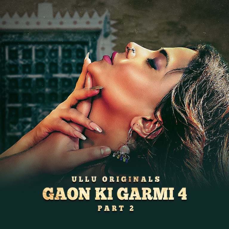 Gaon Ki Garmi Part 02 2023 S04 Ullu Hindi Web Series 720p HDRip 750MB Download