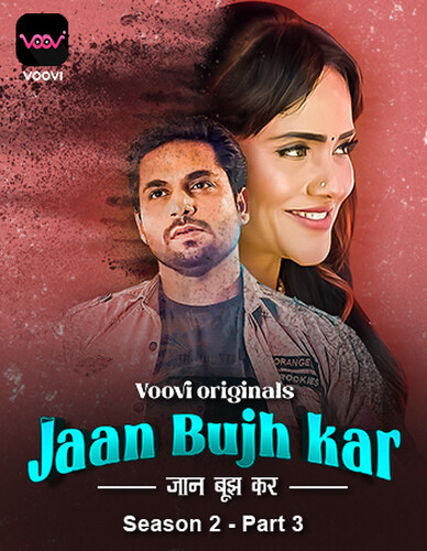 Jaan Bujh Kar S02 2023 Part 3 Voovi Web Series 720p HDRip 400MB Download