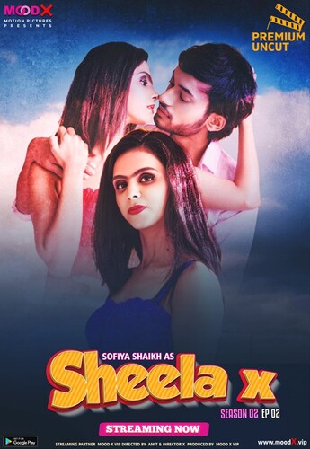Sheela X 2023 MoodX S02E02 Hindi Web Series 720p HDRip 250MB Download