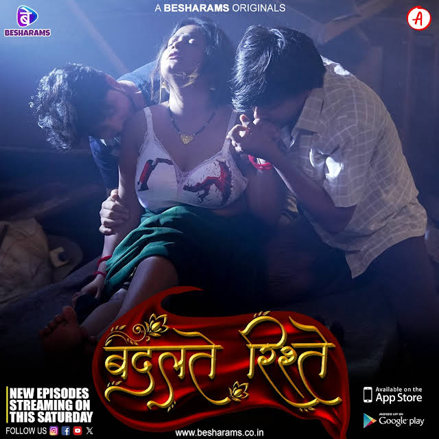 Badalte Rishte 2023 Besharams S01 Ep05 – Ep07 Hindi Web Series 300MB HDRip 480p Download