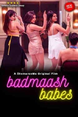 Badmaash Babes 2023 Hindi 300MB HDRip ESub 480p Download