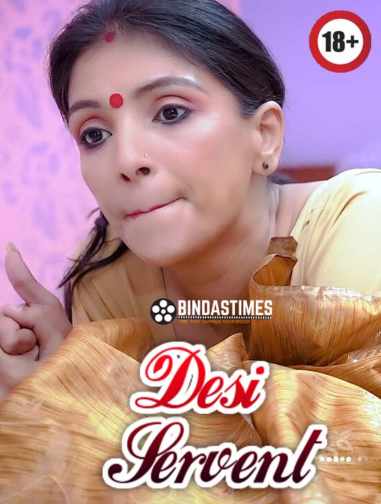Desi Servent (2023) UNCUT Hindi BindasTimes Short Film 720p HDRip 200MB Download