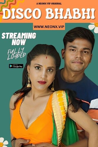 Disco Bhabhi 2023 NeonX Originals Short Film 1080p HDRip 1GB Download