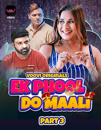 Ek Phool Do Maali 2023 Voovi S01 Part 3 Hindi Web Series 720p HDRip 400MB Download