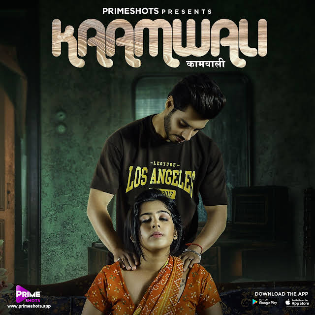 Kaamwali 2023 PrimeShots S01E02 Hindi Web Series 720p HDRip 180MB Download