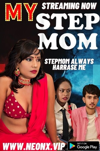 My Stepmom 2023 NeonX Hindi Short Film 300MB HDRip 480p Download