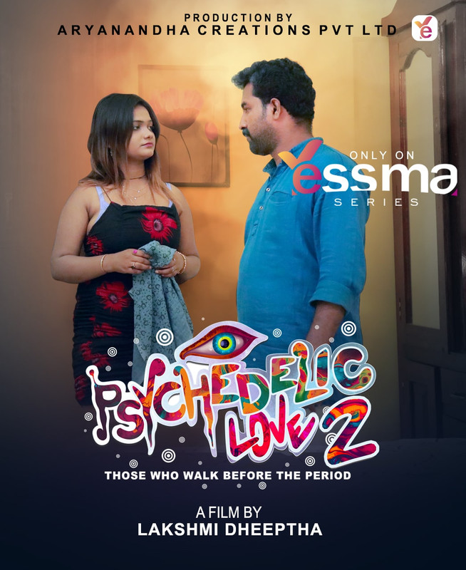 Psychedelic Love 2023 Yessma S01E02 Web Series 720p HDRip 200MB