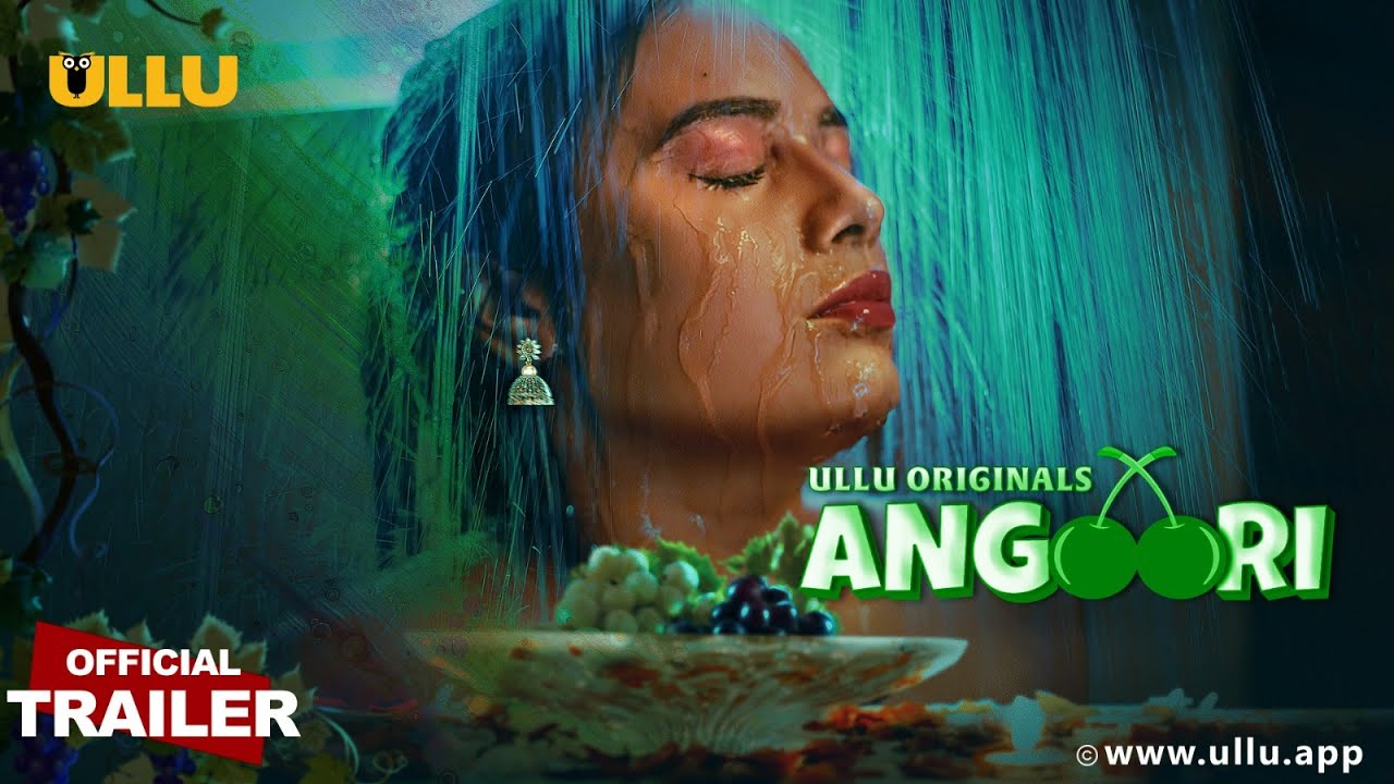 Angoori Part 1 2023 Ullu Hindi Web Series Official Trailer 1080p HDRip Download