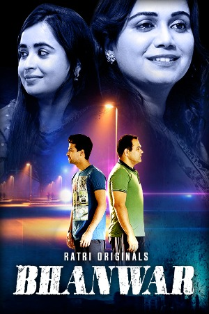 Bhanwar 2023 Ratri S01E01T03 Hindi Web Series 1080p HDRip 900MB Download