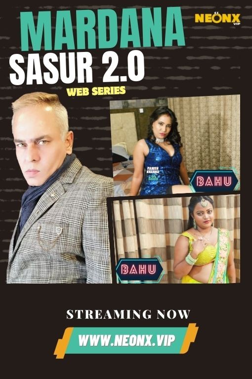 Mardana Sasur 2.0 2023 NeonX Hindi Short Film 300MB HDRip 480p Download