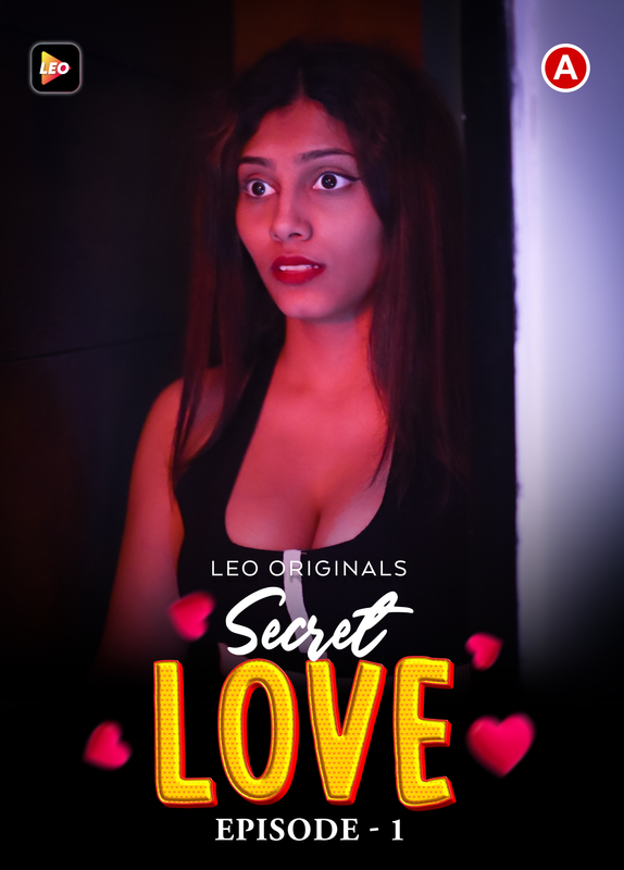 Secret Love 2023 LeoApp S01E01 Hindi Web Series 1080p HDRip 500MB Download