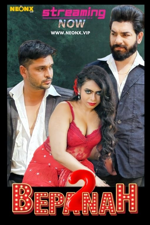 Bepanah 2 2023 NeonX Hindi Short Film 1080p HDRip 1.1GB Download