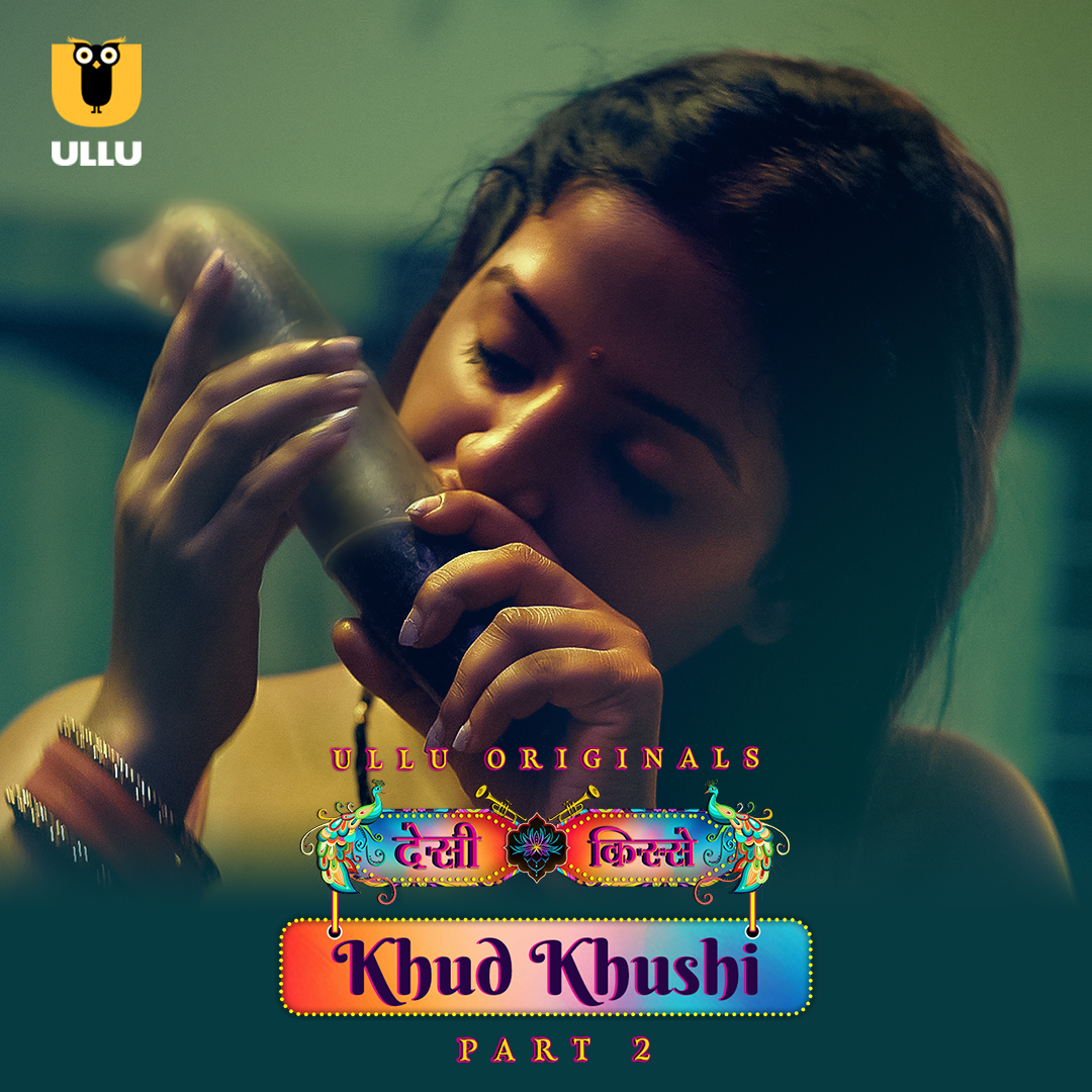 Khud Khushi Part 2 2023 Ullu Hindi Web Series 720p HDRip 550MB Download