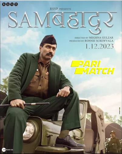 Sam Bahadur 2023 Hindi 1080p CAMRip [PariMatch] Online Stream