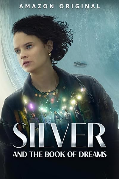 Silver and the Book of Dreams (2023) Dual Audio Hindi 300MB WEB-DL 480p ESubs Download