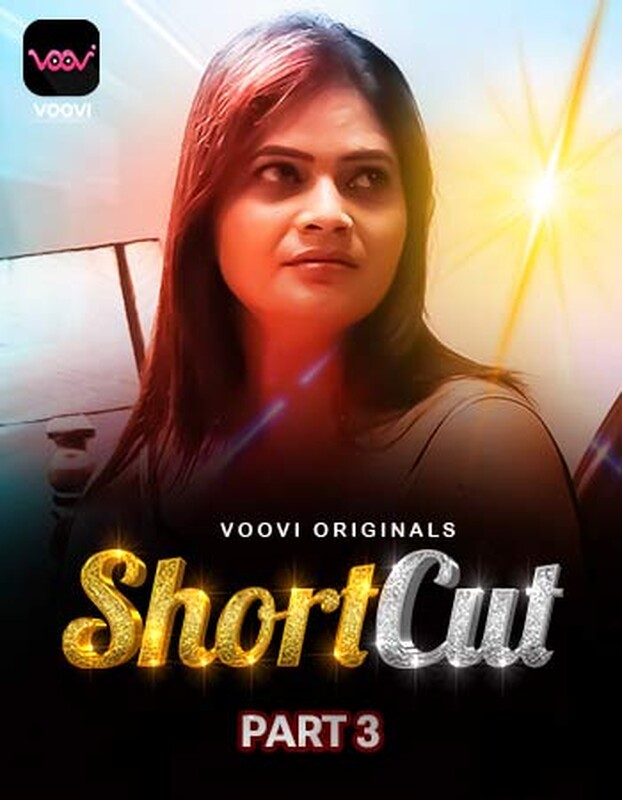 Shortcut 2023 Voovi S01 Part 3 Hindi Web Series 720p HDRip 450MB Download