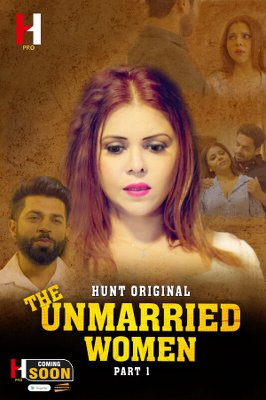 The Unmarried Women Part 01 2023 HuntCinema S01 Hindi Web Series 1080p HDRip 650MB Download