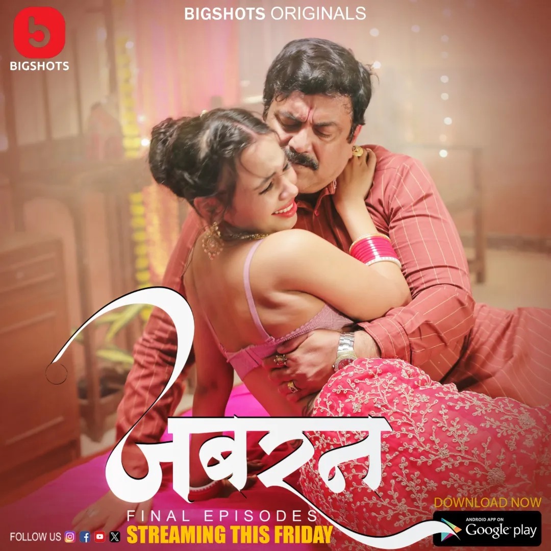 Jabran 2024 Bigshots S01 Epi 7-9 Hindi Web Series 1080p HDRip 900MB Download