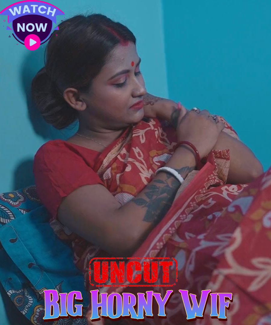Big Horny Wif (2023) Uncut SexFantasy Hindi Short Film 720p HDRip 200MB Download