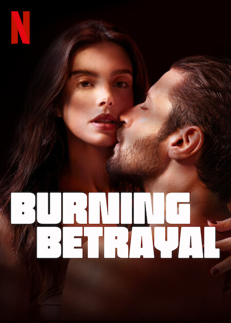 Burning Betrayal (2023) Dual Audio Hindi (ORG) 1080p 720p 480p NF WEB-DL ESubs Download
