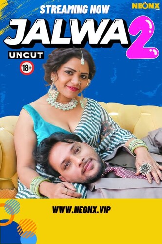 Jalwa 2 2024 NeonX Hindi Short Film 1080p HDRip 700MB Download